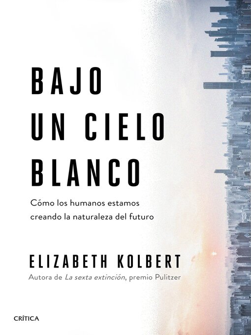 Title details for Bajo un cielo blanco by Elizabeth Kolbert - Wait list